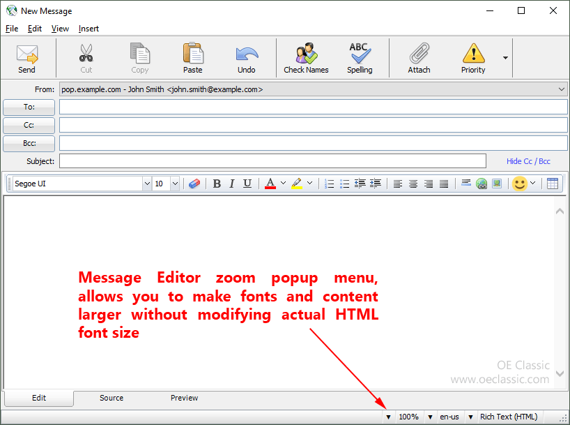Zoom setting added to the Message Editor (status bar). Allows you to make fonts larger without actually modifying the font point size in the outgoing email.